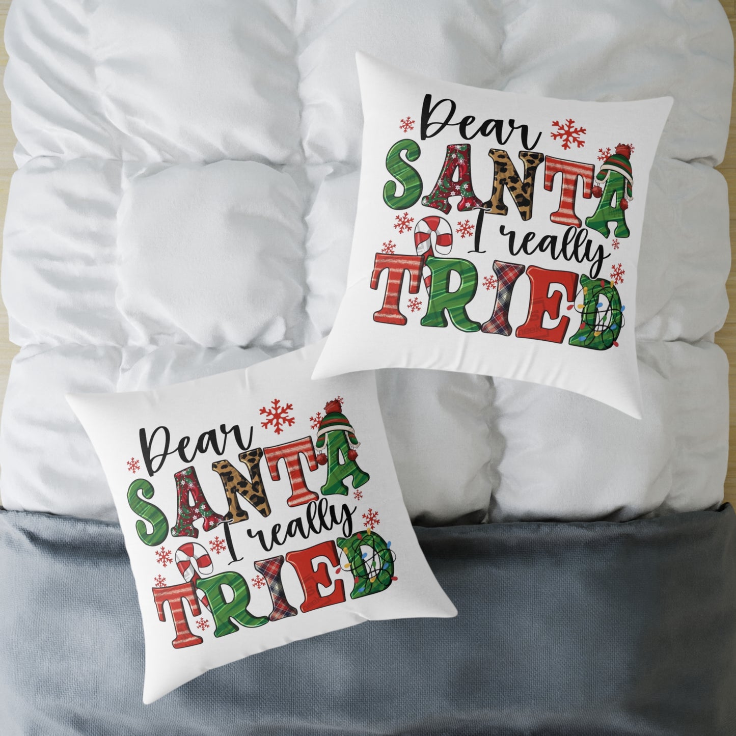 Dear Santa Really Tried Christmas Pillow