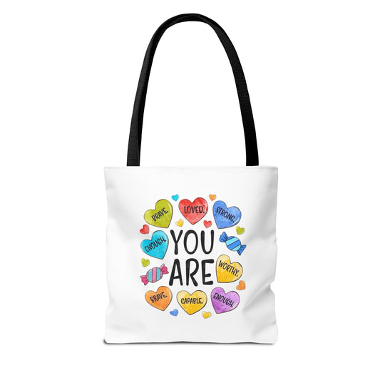 You Are — Inspirational Heart Message Tote Bag
